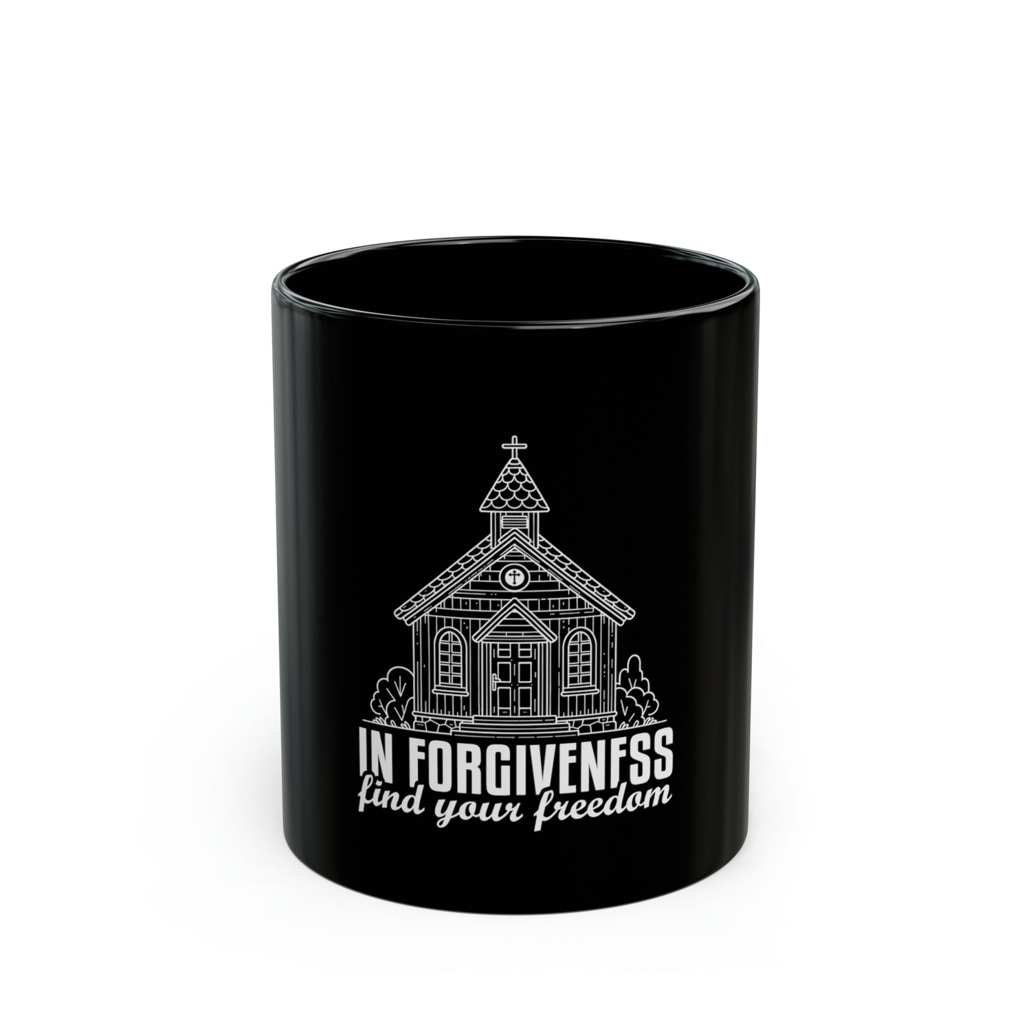 In Forgiveness Find your freedom  Black Mug