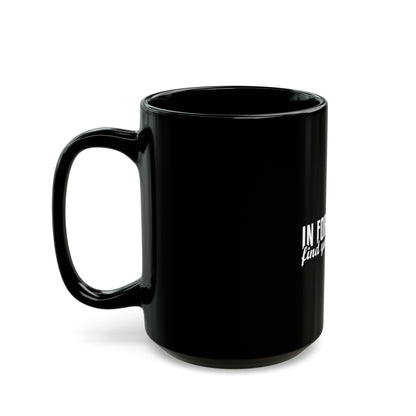 In Forgiveness Black Mug