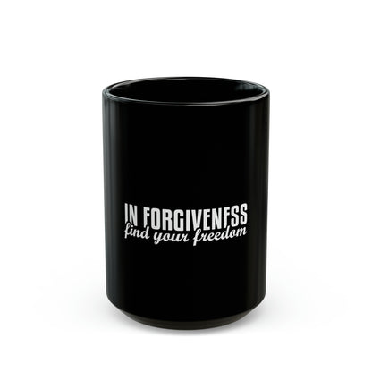 In Forgiveness Black Mug